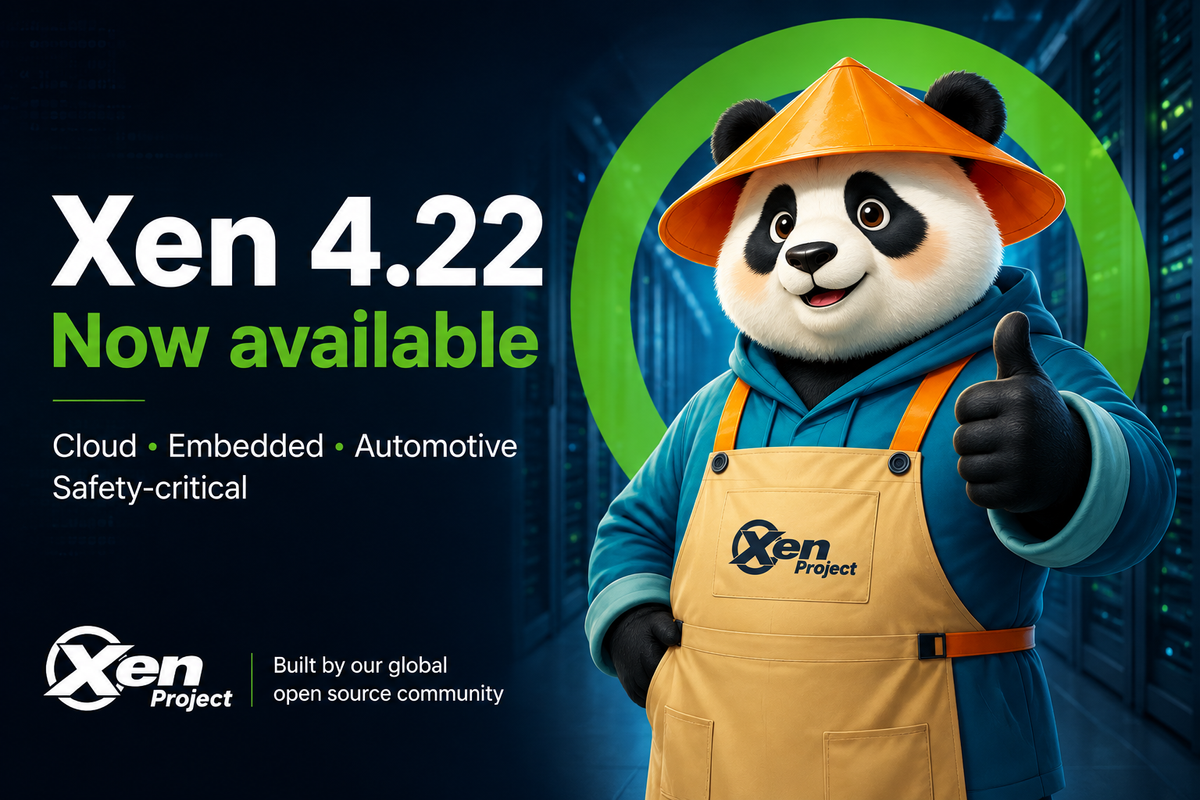 Xen 4.22: Strengthening Open Source Virtualization for Cloud, Embedded, and Automotive Systems